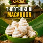 Thoothukudi Traditional Macaroon | தூத்துக்குடி பாரம்பரிய மக்ரூன்