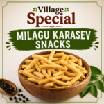 Village Special Milagu Karasev Snacks | வில்லேஜ் ஸ்பெஷல் மிளகு காரசேவு