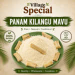 Village Special Panam Kilangu Mavu (Palmyra Sprout Flour)|வில்லேஜ் ஸ்பெஷல் பனம் கிழங்கு மாவு
